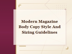 Modern Magazine Body Copy Style and Sizing Guidelines for Professional Layouts